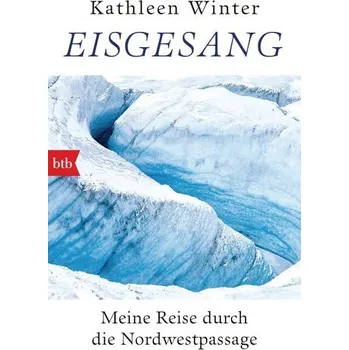Eisgesang - Winter, Kathleen [DE] (2020, Brožovaná, btb Taschenbuch)