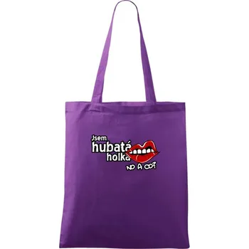 Jsem hubatá holka - Taška bavlněná - 42 x 38 cm ( Fialová )