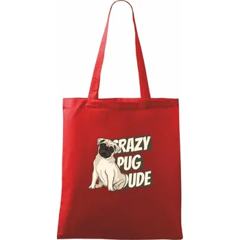 Crazy pug dude - Taška bavlněná - 42 x 38 cm ( Červená )