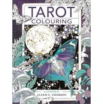 Tarot Colouring - Alexis E. Thomson (2021, brožovaná)