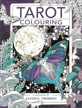 Antistresové omalovánky Tarot Colouring - Alexis E. Thomson (2021, brožovaná)
