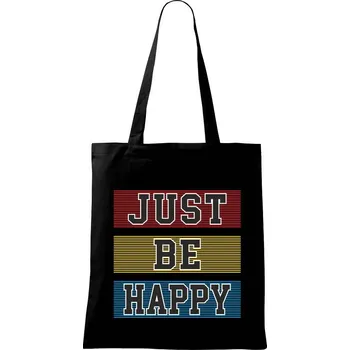 Nákupní taška Just be happy - Taška bavlněná - 42 x 38 cm ( Černá )
