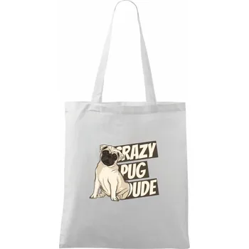 Crazy pug dude - Taška bavlněná - 42 x 38 cm ( Bílá )