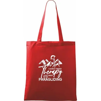 Nákupní taška I dont need Therapy Paragliding - Taška bavlněná - 42 x 38 cm ( Červená )