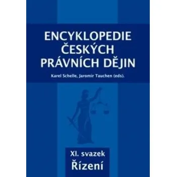 Encyklopedie českých právních dějin, XI. svazek Řízení – Karel Schelle