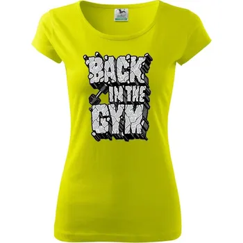 Dámské tričko Back in the gym - Dámské triko Pure - M ( Limetková )