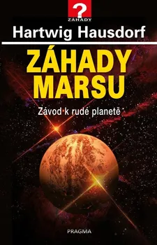 Příroda Záhady Marsu - Hartwig Hausdorf (2022, pevná)