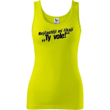 Nejčastěji mi říkají ty vole - Dámské tílko - S ( Limetková )