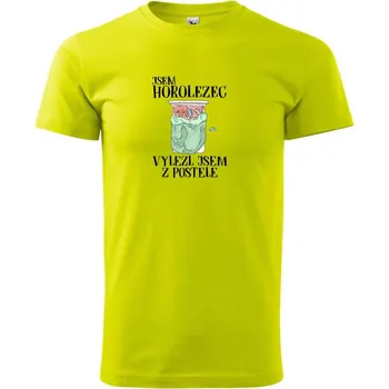 Pánské tričko Jsem horolezec vylezl jsem z postele - Klasické pánské triko vyšší gramáže - 2XL ( Limetková )