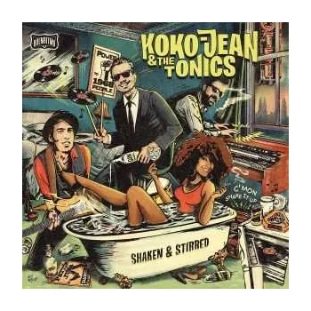 Zahraniční hudba CD Koko-Jean & The Tonics: Shaken & Stirred 2021