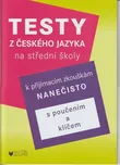 Testy z českého jazyka k na střední…