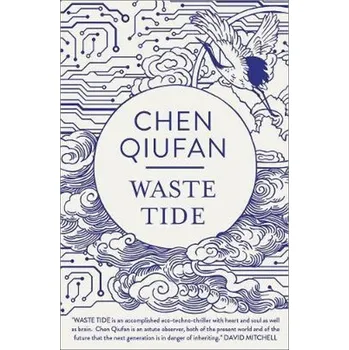 The Waste Tide - Chen Qiufan