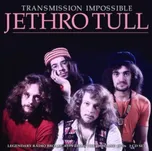 Transmission Impossible - Jethro Tull…