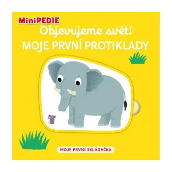 Objevujeme svět! Moje první protiklady - Nathalie Choux - 978-80-256-2951-2