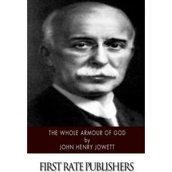 The Whole Armour of God – John Henry Jowett (EN)