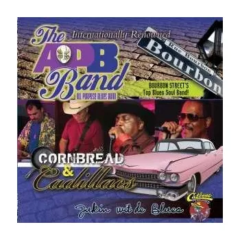 Zahraniční hudba CD The All Purpose Blues Band: Cornbread & Cadillacs 2012