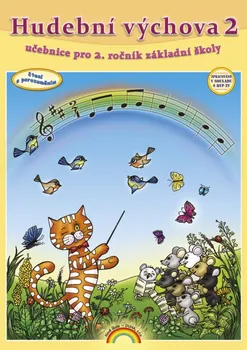 Hudební výchova Hudební výchova 2: Učebnice pro 2. ročník ZŠ - Nakladatelství Nová Škola (2019, brožovaná)