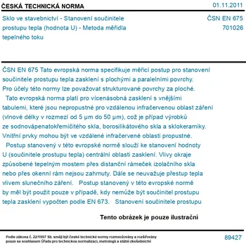 ČSN EN 675 - Sklo ve stavebnictví - Stanovení součinitele prostupu tepla (hodnota U) - Metoda měřidla tepelného toku - Tisk