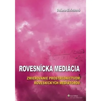 Rovesnícka mediácia - Dušana Bieleszová
