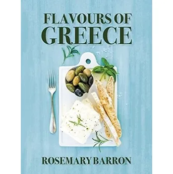 Flavours of Greece - Barron, Rosemary