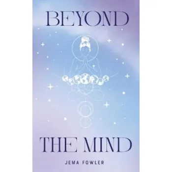 Beyond the Mind - Fowler, Jema