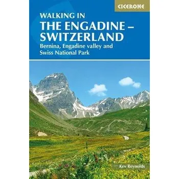 Walking in the Engadine - Switzerland - Reynolds Kev