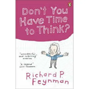 Don´t You Have Time to Think? - Feynman Richard P.