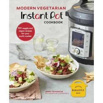 Modern Vegetarian Instant Pot (R) Cookbook - Tschiesche, Jenny