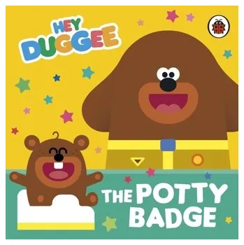 První čtění Hey Duggee: The Potty Badge - Hey Duggee