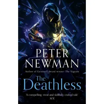 The Deathless - Newman Peter [EN] (2019, Brožovaná, HarperCollins Publishers)