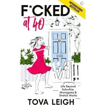 Literární biografie F*cked at 40 - Leigh Tova