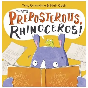 Pohádka That's Preposterous, Rhinoceros! - Gunaratnam, Tracy