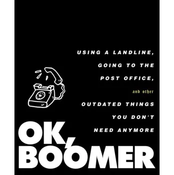 OK, Boomer - Tiller Press