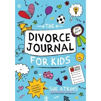 The Divorce Journal for Kids - Atkins, B. T. Sue (Lexicography MasterClass Ltd); Rundell, Michael (Lexicography MasterClass Ltd)
