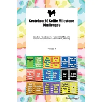 Scotchon 20 Selfie Milestone Challenges Scotchon Milestones for Memorable Moments, Socialization, Indoor & Outdoor Fun, - Todays Doggy, Doggy