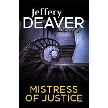 Mistress of Justice - Jeffery Deaver