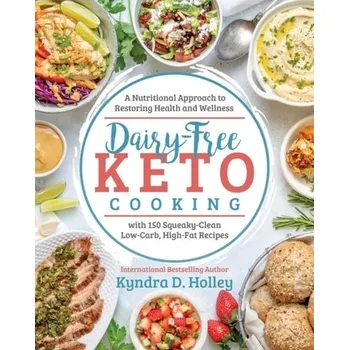 Dairy Free Keto Cooking - Holley, Kyndra
