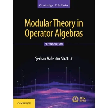 Modular Theory in Operator Algebras - Stratila, Serban Valentin