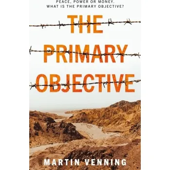The Primary Objective - Venning, Martin