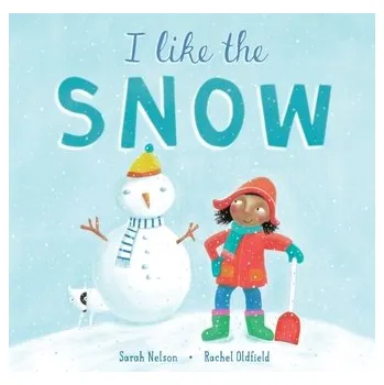 První čtění I Like the Snow - Nelson, Sarah