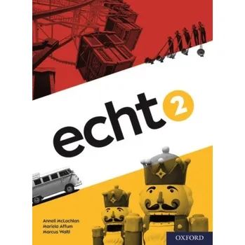 Německý jazyk Echt 2 Student Book - McLachlan, Anneli; Reeves, Leanda