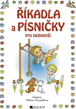 kniha Říkadla a písničky pro nejmenší - Helena Zmatlíková (2015, pevná)