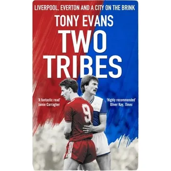 Two Tribes - Evans, Tony [EN] (2019, Brožovaná, Transworld Publishers Ltd)