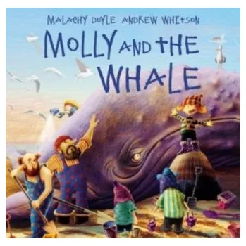 Pohádka Molly and the Whale - Doyle Malachy