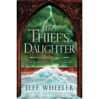 The Thief's Daughter - Wheeler, Jeff
