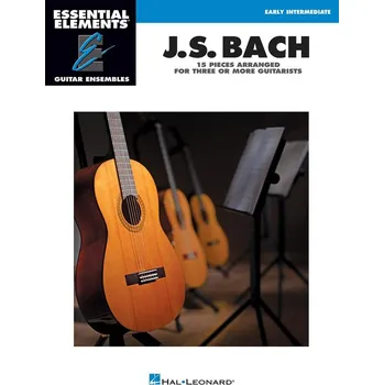 Essential Elements Guitar Ens - J.S. Bach - 15 Pieces Arranged for Three or More Guitarists 978851