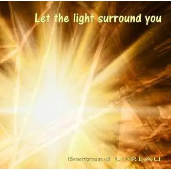 Zahraniční hudba CD Bertrand Loreau: Let The Light Surround You 2022