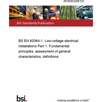 20/30422206 DC BS EN 60364-1. Low-voltage electrical installations Part 1. Fundamental principles, assessment of general characteristics, definitions Anglicky Tisk