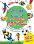 Velká kniha samolepek: Fotbal - Klub…