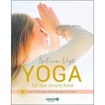 Yoga für das innere Kind - Vogt, Selina